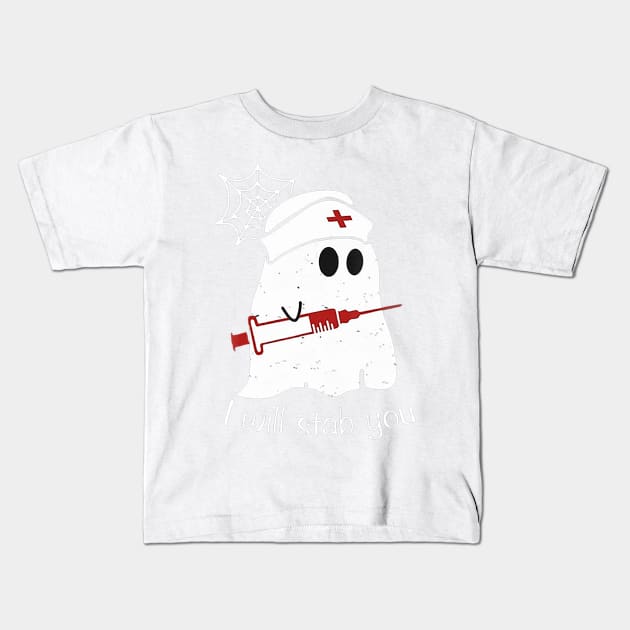 I Will Stab You Ghost Nurse Tshirt - Funny Halloween Kids T-Shirt by jrgenbode